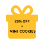 25% OFF + Mini cookies